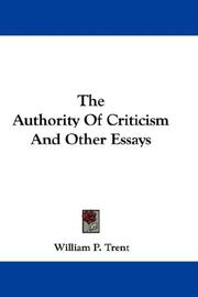 Cover of: The Authority Of Criticism And Other Essays