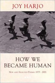Cover of: How We Became Human: New and Selected Poems 1975-2001