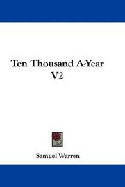 Cover of: Ten Thousand A-Year V2 by Samuel Warren
