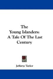 Cover of: The Young Islanders: A Tale Of The Last Century