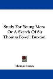 Cover of: Study For Young Men: Or A Sketch Of Sir Thomas Fowell Buxton