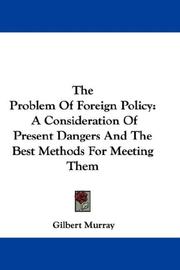 Cover of: The Problem Of Foreign Policy by Gilbert Murray
