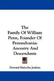 Cover of: The Family Of William Penn, Founder Of Pennsylvania: Ancestry And Descendants