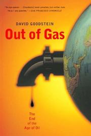 Cover of: Out of gas: the end of the age of oil