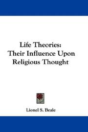 Cover of: Life Theories: Their Influence Upon Religious Thought