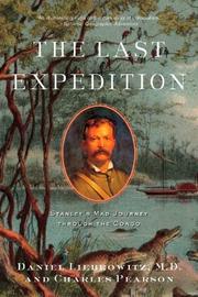 Cover of: The Last Expedition: Stanley's Mad Journey through the Congo