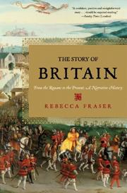 Cover of: The Story of Britain: From the Romans to the Present: A Narrative History