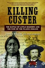 Cover of: Killing Custer by James Welch, Paul Stekler
