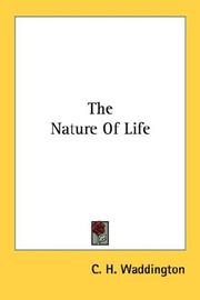 Cover of: The Nature Of Life by Conrad H. Waddington