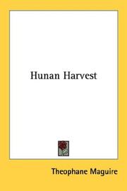 Hunan harvest by Theophane Maguire