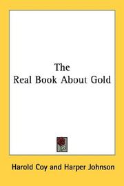 Cover of: The Real Book About Gold by Harold Coy