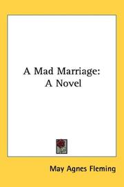 A mad marriage by May Agnes Fleming