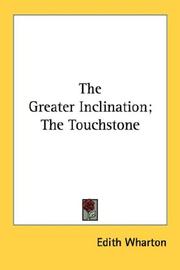 Cover of: The Greater Inclination; The Touchstone | Edith Wharton