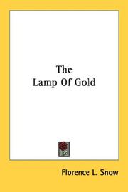The Lamp Of Gold by Florence L. Snow