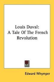 Cover of: Louis Duval: A Tale Of The French Revolution