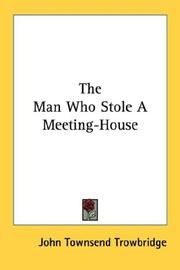 Cover of: The Man Who Stole A Meeting-House
