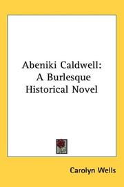 Cover of: Abeniki Caldwell: a burlesque historical novel