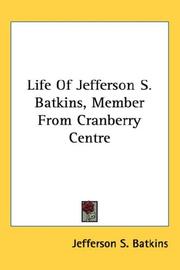 Cover of: Life Of Jefferson S. Batkins, Member From Cranberry Centre | Jefferson S. Batkins