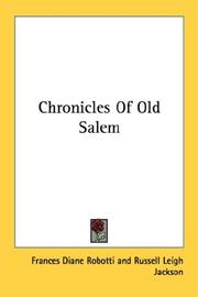 Cover of: Chronicles of old Salem: a history in miniature.