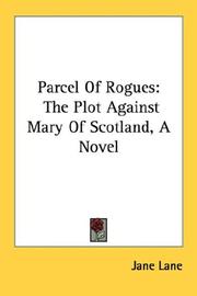 Cover of: Parcel Of Rogues: The Plot Against Mary Of Scotland, A Novel