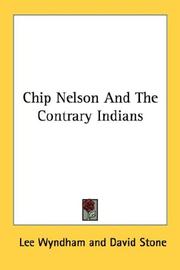 Cover of: Chip Nelson And The Contrary Indians