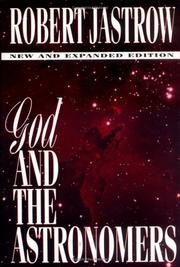 God and the astronomers by Robert Jastrow