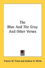 Cover of: The Blue And The Gray And Other Verses | Francis M. Finch
