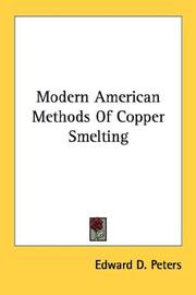 Cover of: Modern American methods of copper smelting