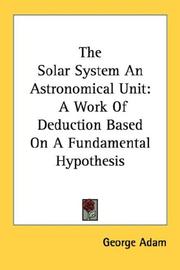 Cover of: The Solar System An Astronomical Unit | George Adam