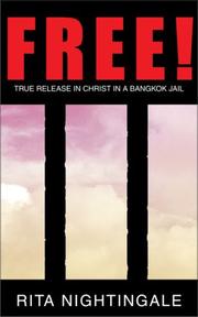 Free! : true release in Christ in a Bangkok jail