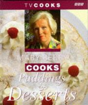Cover of: Mary Berry Cooks Puddings and Desserts (TV Cooks)