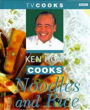 Cover of: Ken Hom Cooks Noodles and Rice (TV Cooks S.)