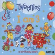 I am 3 : a birthday book