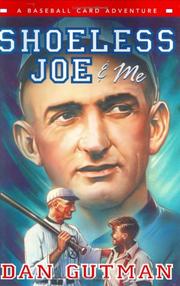 Cover of: Shoeless Joe & me: A Baseball Card Adventure