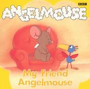 My friend Angelmouse