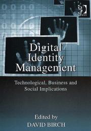 Digital identity management : perspectives on the technological, business and social implications