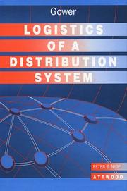 Logistics of a distribution system by Peter Attwood, Nigel Attwood