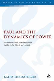 Paul and the dynamics of power : communication and interaction in the early Christ-movement