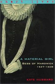 Cover of: Bess of Hardwick 1527-1608: A Material Girl  (Short Lives)