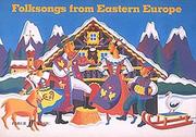 Folksongs from Eastern Europe by K. Bolam