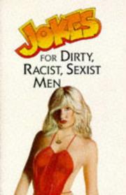 Cover of: Jokes for Dirty, Racist, Sexist Men