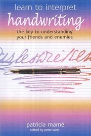 Learn to interpret handwriting : the key to understanding your friends and enemies