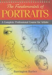 The fundamentals of drawing portraits : a practical and inspirational course