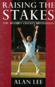 Raising the stakes : the modern cricket revolution