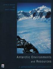 Antarctic environments and resources : a geographical perspective