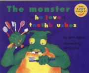 Cover of: The Monster Who Loved Toothbrushes by John Agard