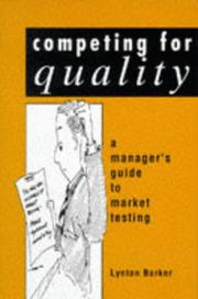 Competing for quality : a manager's guide to market testing