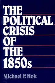Cover of: The political crisis of the 1850s