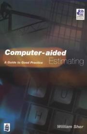 Computer-aided estimating : a guide to good practice