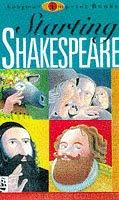 Starting Shakespeare : first encounters with Shakespeare's plays